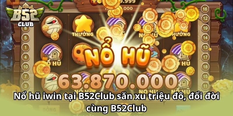 nổ hũ Iwin